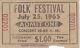 Bob Dylan July 25, 1965 Newport Folk Festival Admit One Ticket / No. 00701 / Ex