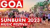 Sunburn Goa 2023 Goa S Biggest Dance Festival Sunburn Music Festival Goa Vlog Best Party